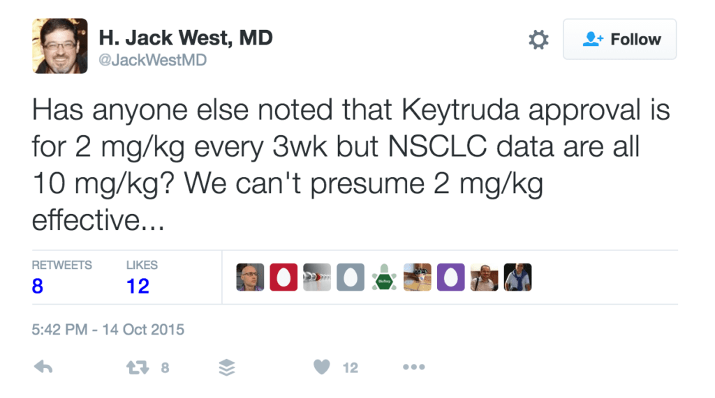 H.-Jack-West-MD-on-Twitter-22Has-anyone-else-noted-that-Keytruda-approval-is-for-2-mgkg-every-3wk-but-NSCLC-data-are-all-10-mgkg-We-cant-presume-2-mgkg-effective...22
